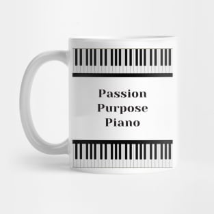 Passion Purpose Piano Mug